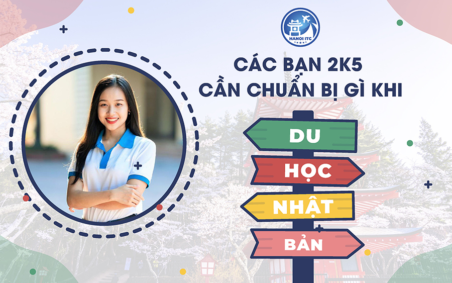 CÁC BẠN 2005 CẦN CHUẨN BỊ GÌ KHI DU HỌC NHẬT BẢN