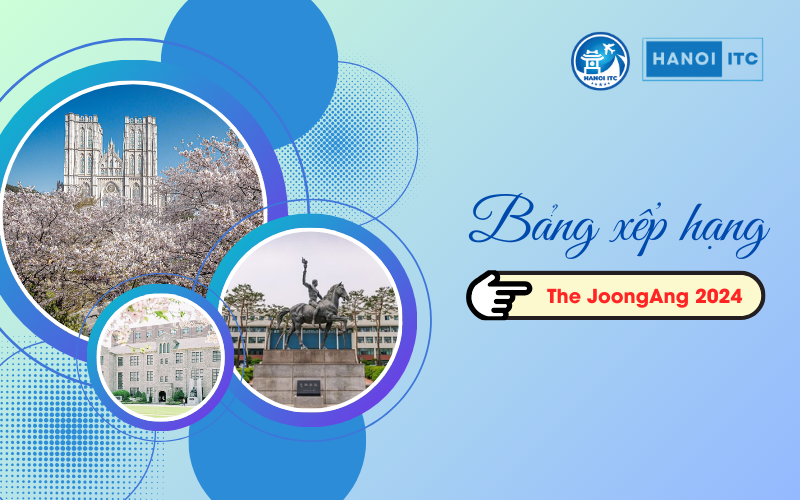 The JoongAng University Rankings 2024 | TOP 20 Trường Đại học hàng đầu tại Hàn Quốc